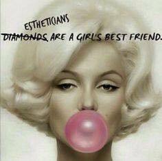 Estheticians Are A Girl's Best Friend!